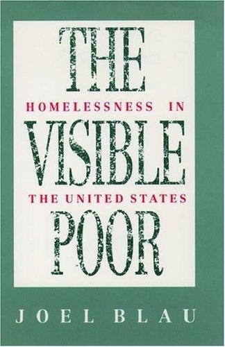 Book The Visible Poor: Homelessness in the United States free