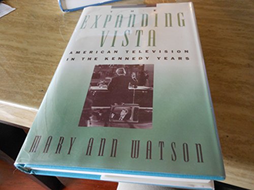 Book The Expanding Vista: American Television in the Kennedy Years free