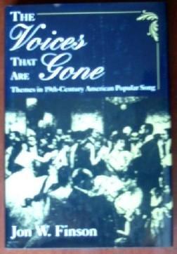 Book The Voices That Are Gone: Themes In Nineteenth-century American Popular Song free
