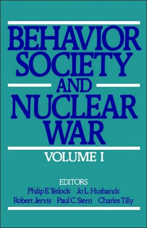 Book Behavior, Society, and Nuclear War: Volume I (Behavior, Society, & Nuclear War) free