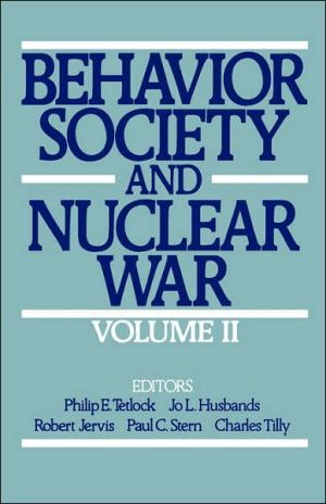 Book Behavior, Society, and Nuclear War: Volume II (Behavior, Society, & Nuclear War) free