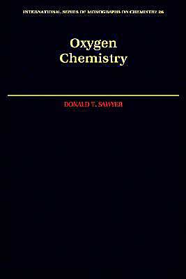 Book Oxygen Chemistry (International Series of Monographs on Chemistry, 26) free