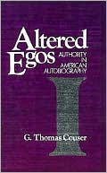 Book Altered Egos: Authority in American Autobiography free