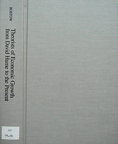 Book Theorists of Economic Growth from David Hume to the Present: With a Perspective on the Next Century free
