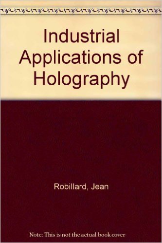 Book Industrial Applications of Holography free