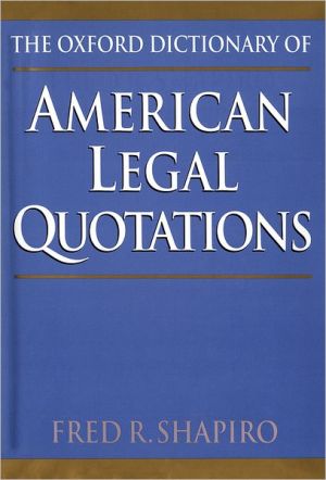 Book The Oxford Dictionary of American Legal Quotations free