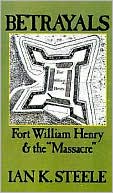 Book Betrayals: Fort William Henry and the "Massacre" free