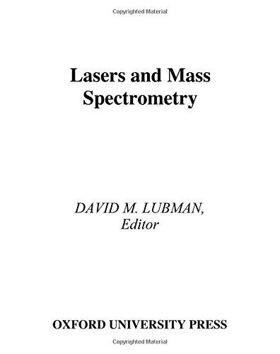 Book Lasers and Mass Spectrometry (Oxford Series in Optical and Imaging Sciences) free