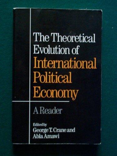 Book The Theoretical Evolution of International Political Economy: A Reader free