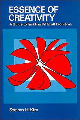 Book Essence of Creativity: A Guide to Tackling Difficult Problems free