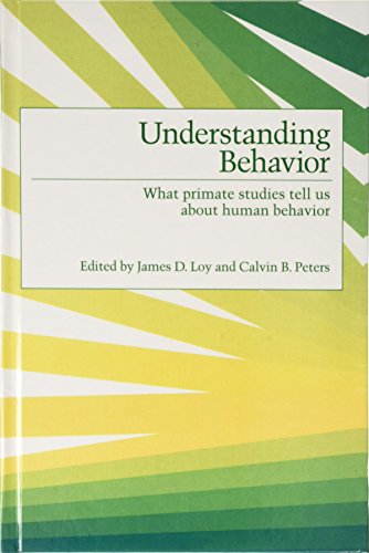 Book Understanding Behavior: What Primate Studies Tell Us About Human Behavior free