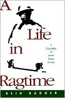 Book A Life in Ragtime: A Biography of James Reese Europe free