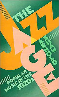 Book The Jazz Age: Popular Music in the 1920s free