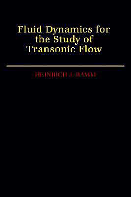 Book Fluid Dynamics for the Study of Transonic Flow (Oxford Engineering Science Series, 23) free