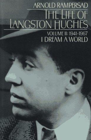 Book The Life of Langston Hughes: Volume II: 1941-1967: I Dream a World free
