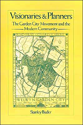 Book Visionaries and Planners: The Garden City Movement and the Modern Community free