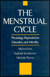 Book The Menstrual Cycle: Physiology, Reproductive Disorders, And Infertility free