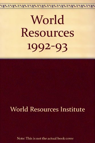 Book World Resources 1992-93: A Guide To The Global Environment free
