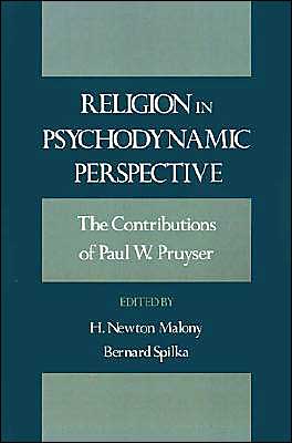 Book Religion in Psychodynamic Perspective: The Contributions of Paul W. Pruyser free