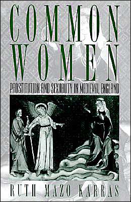 Book Common Women: Prostitution and Sexuality in Medieval England (Studies in the History of Sexuality) free