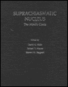 Book Suprachiasmatic Nucleus: The Mind's Clock free
