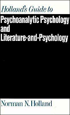 Book Holland's Guide to Psychoanalytic Psychology and Literature-And-Psychology free