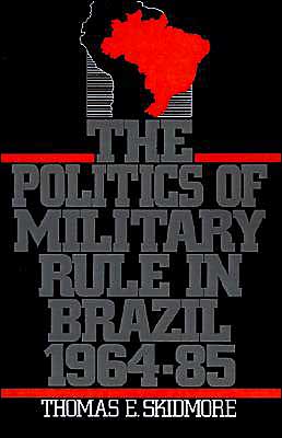 Book The Politics of Military Rule in Brazil, 1964-1985 free