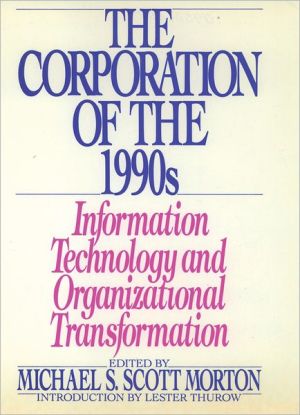 Book The Corporation of the 1990s: Information Technology and Organizational Transformation free