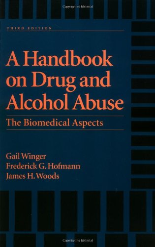Book A Handbook on Drug and Alcohol Abuse: The Biomedical Aspects free