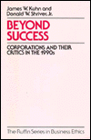 Book Beyond Success: Corporations and Their Critics in the 1990s (The Ruffin Series in Business Ethics) free