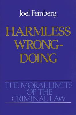 Book Harmless Wrongdoing (Moral Limits of the Criminal Law) free
