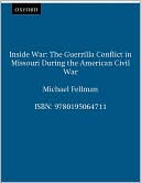 Book Inside War: The Guerrilla Conflict in Missouri During the American Civil War free