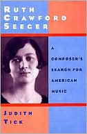 Book Ruth Crawford Seeger: A Composer's Search for American Music free Book Ruth Crawford Seeger: A Composer's Search for American Music free