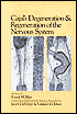 Book Cajal's Degeneration and Regeneration of the Nervous System (History of Neuroscience, 5) free