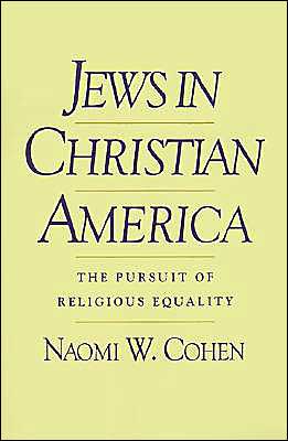 Book Jews in Christian America: The Pursuit of Religious Equality (Studies in Jewish History) free