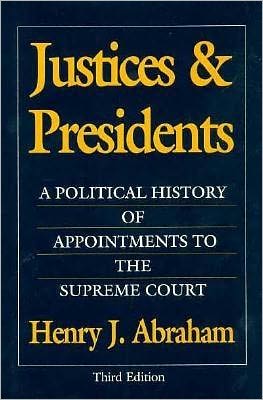 Book Justices & Presidents: A Political History of Appointments to the Supreme Court free