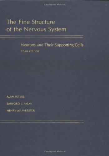 Book Fine Structure of the Nervous System: Neurons and Their Supporting Cells free