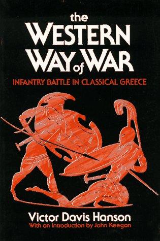 Book The Western Way of War: Infantry Battle in Classical Greece free