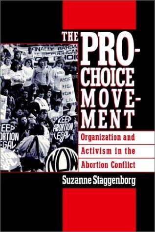 Book The Pro-Choice Movement: Organization and Activism in the Abortion Conflict free