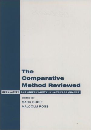 Book The Comparative Method Reviewed: Regularity And Irregularity In Language Change free