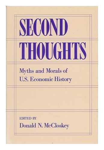 Book Second Thoughts: Myths and Morals of U.S. Economic History free