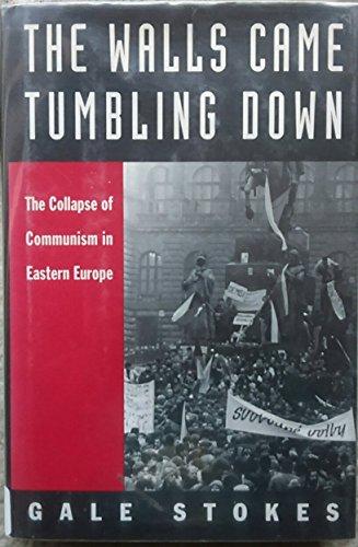 Book The Walls Came Tumbling Down: The Collapse of Communism in Eastern Europe free