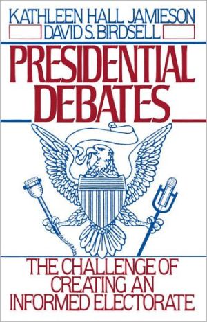 Book Presidential Debates: The Challenge of Creating an Informed Electorate free