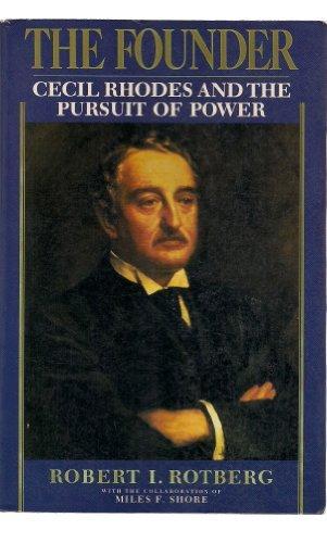 Book The Founder: Cecil Rhodes and the Pursuit of Power free