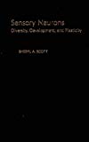 Book Sensory Neurons: Diversity, Development, And Plasticity free