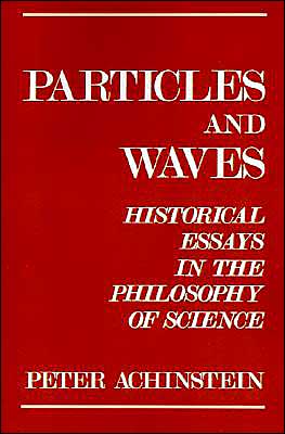 Book Particles and Waves: Historical Essays in the Philosophy of Science free