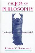 Book The Joy Of Philosophy: Thinking Thin Versus The Passionate Life free
