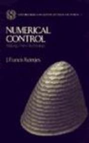 Book Numerical Control: Making a New Technology (Oxford Series on Advanced Manufacturing, 9) free
