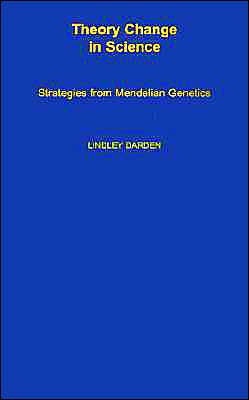 Book Theory Change in Science: Strategies from Mendelian Genetics (Monographs on the History and Philosophy of Biology) free