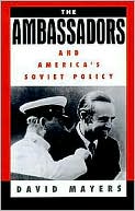 Book The Ambassadors and America's Soviet Policy free